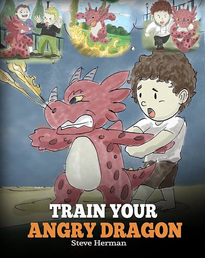 Anger Management Books - Train Your Angry Dragon by Steve Herman.jpg